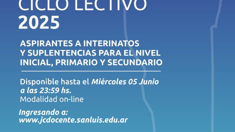 EXTIENDEN EL PLAZO DEL PERIODO DE INSCRIPCIÓN PARA INTERINATOS Y SUPLENCIAS DEL CICLO LECTIVO 2025