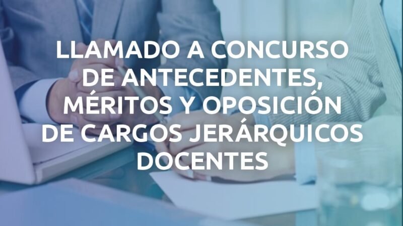 EL LUNES COMIENZA LA INSCRIPCIÓN PRESENCIAL PARA CARGOS JERÁRQUICOS