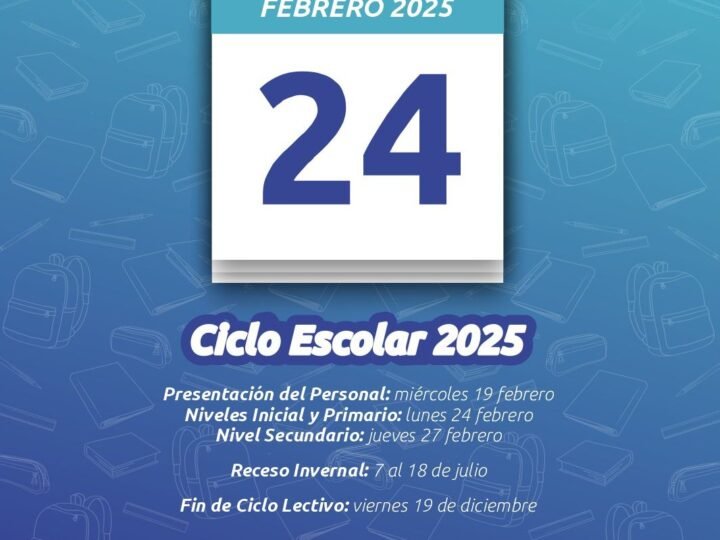 REGRESO A CLASES: FECHAS IMPORTANTES PARA EL CICLO LECTIVO 2025