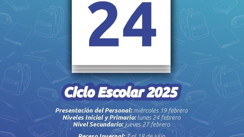 REGRESO A CLASES: FECHAS IMPORTANTES PARA EL CICLO LECTIVO 2025